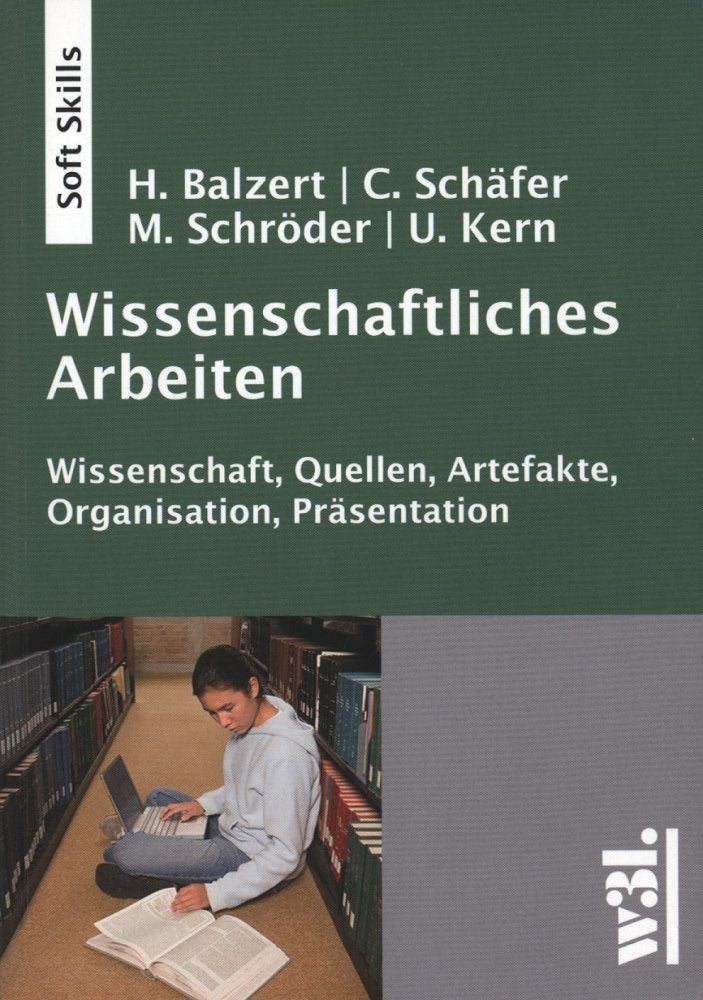 Wissenschaftliches Arbeiten - Wissenschaft, Quellen, Artefakte, Organisation, Präsentation Business, Finance & Career