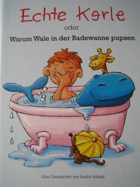 Product Image: Echte Kerle oder warum Wale in der Badewanne pupsen