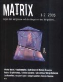 Matrix 1-2/2005 (1-2) - Gegen das Vergessen und Vergessen des Vergessens.... Zeitschrift für Literatur und Kunst Books