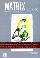 MATRIX 2/2007 (8) - Schriftsteller sein. Zeitschrift für Literatur und Kunst Poetry