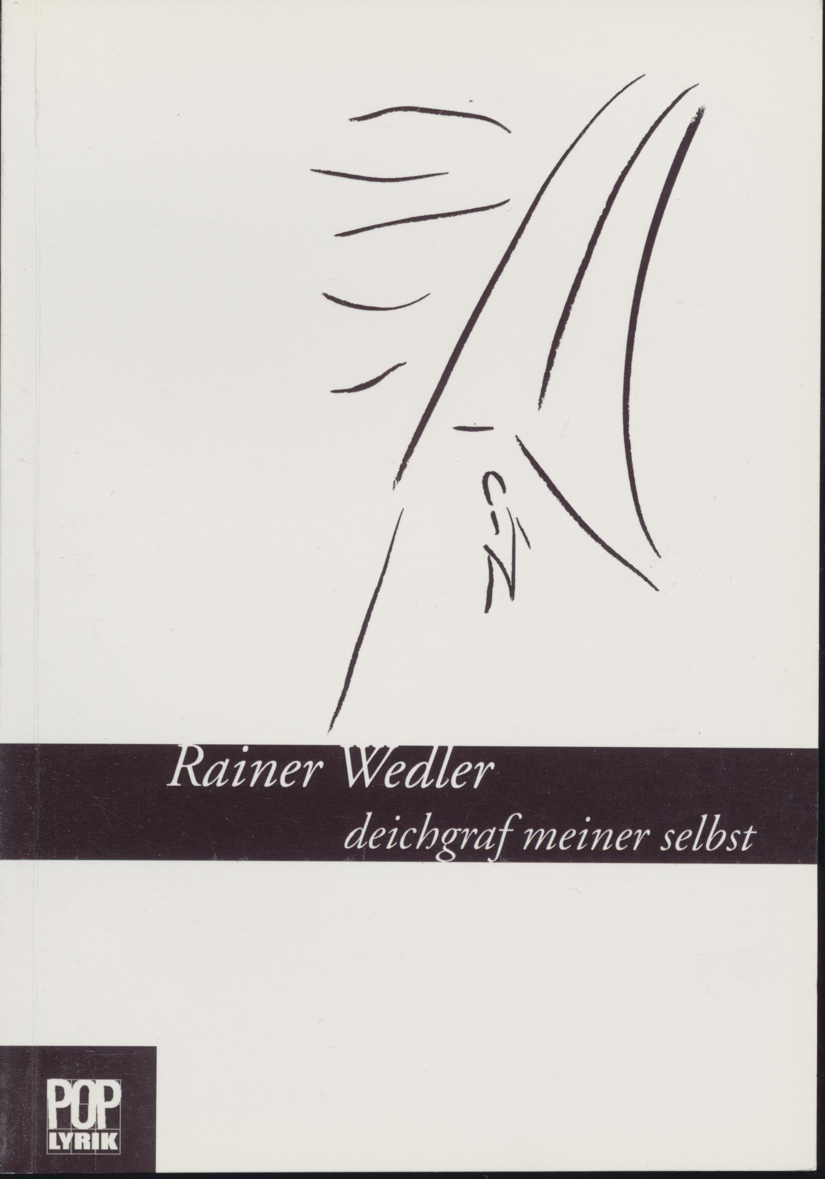deichgraf meiner selbst: Gedichte (Lyrik) Poetry