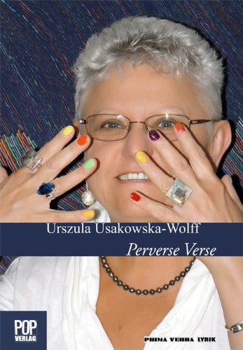 Perverse Verse (Prima Verba / Debütpreis POP-Verlag, Ludwigsburg) Poetry