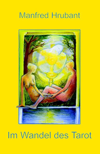 Im Wandel des Tarot: Eine Abenteuerreise der Seele (Livre en allemand) book