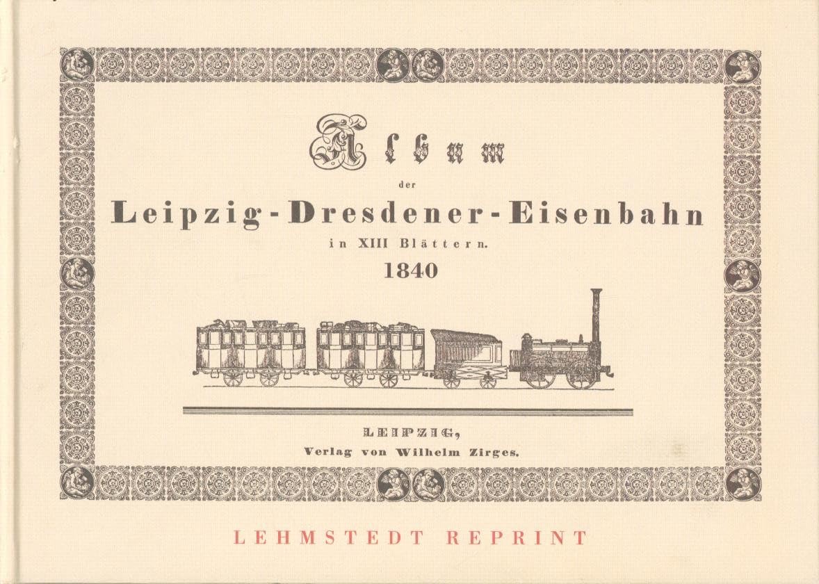Album der Leipzig-Dresdener Eisenbahn Business & Technology