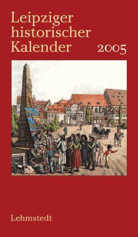 Product Image: Leipziger historischer Kalender 2005