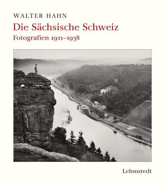 Die Sächsische Schweiz: Fotografien 1911-1938 Photography