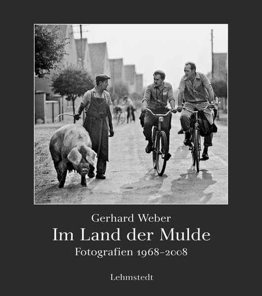 Im Land der Mulde: Fotografien 1968-2008 Photography