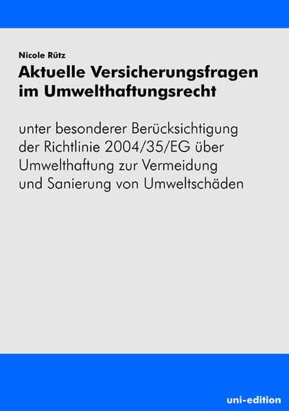 Aktuelle Versicherungsfragen im Umwelthaftungsrecht Law