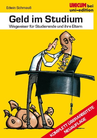 Geld im Studium: Wegweiser für Studierende und ihre Eltern Business, Finance & Career