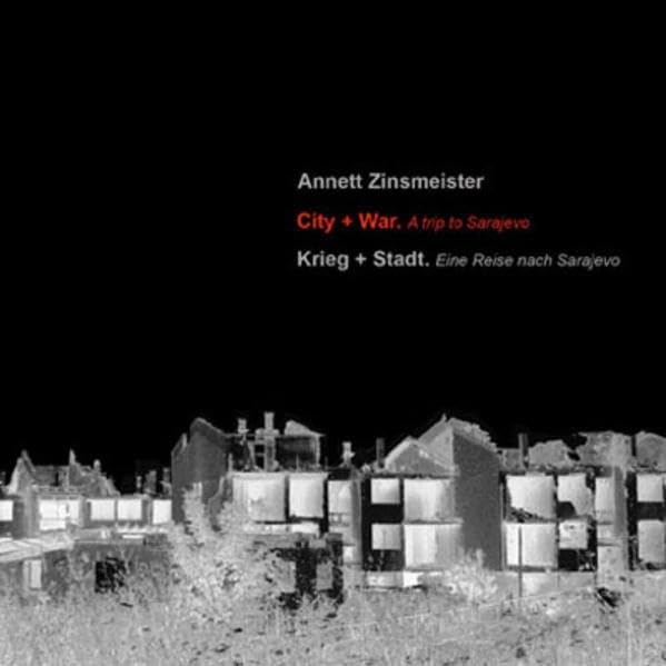 Krieg + Stadt. Eine Reise nach Sarajewo / City + War. A trip to Sarajewo (Reihe Projektiv) Architecture