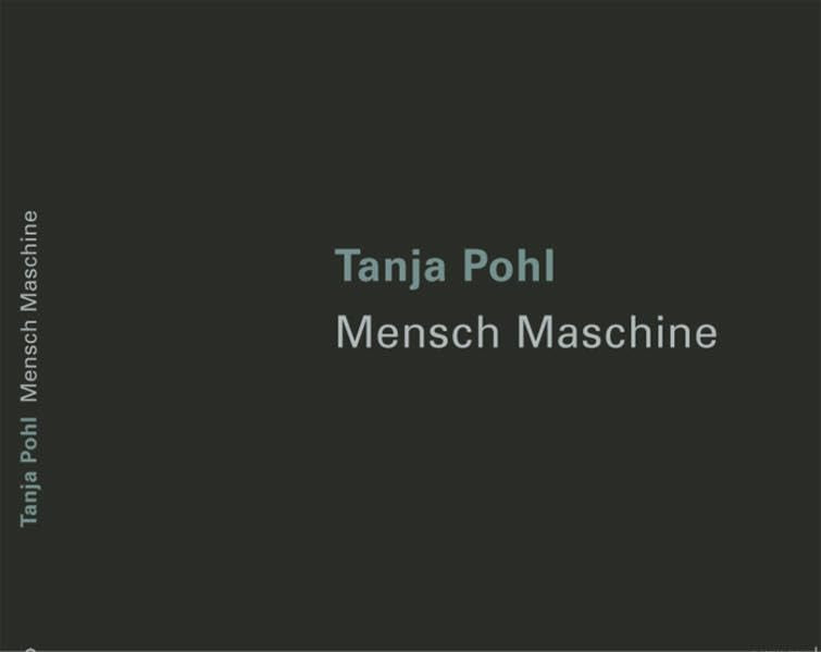 Product Image: Tanja Pohl: Mensch Maschine - Kunz, Gregor
