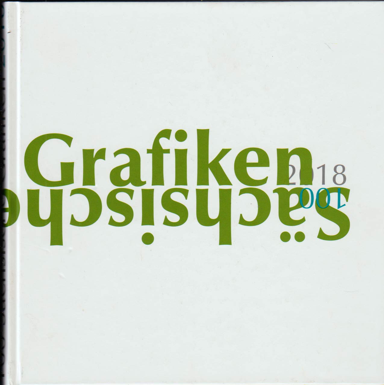 100 Sächsische Grafiken 2018: Kräftemessen Film, Art & Culture