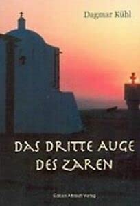 Das dritte Auge des Zaren: Ein russisches Abenteuer Historical Fiction
