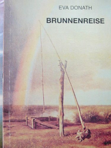 Brunnenreise: Nach Tagebuchaufzeichnungen von 1942 bis 1969 Books