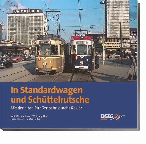 In Standardwagen und Schüttelrutsche: Mit der alten Straßenbahn durchs Revier: Mit der Straßenbahn durchs Revier Leisure, Home & Garden