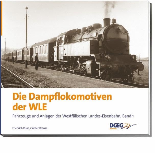 Die Dampflokomotiven der WLE (Fahrzeuge und Anlagen der Westfälischen Landes-Eisenbahn) Leisure, Home & Garden