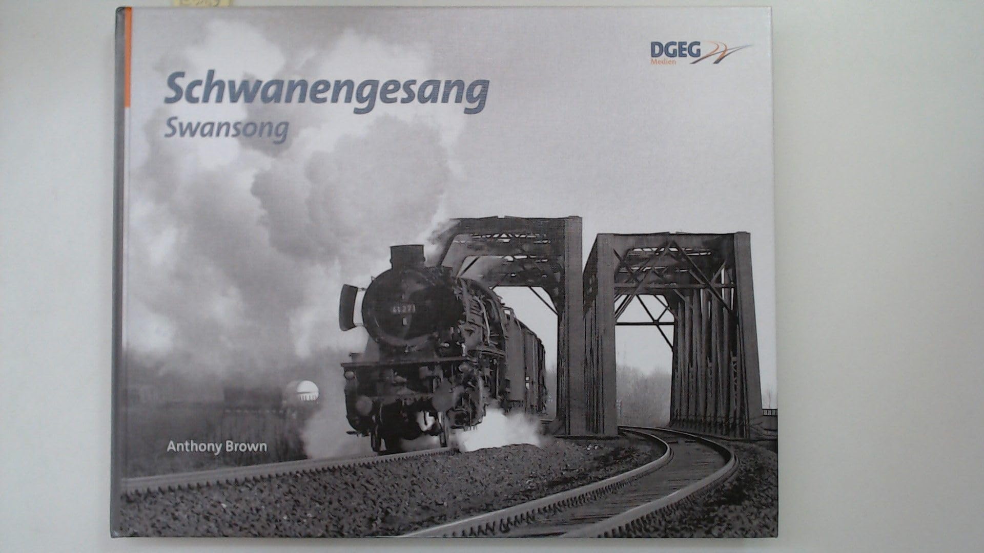 Schwanengesang: Swansong - Dampfbetrieb der Bundesbahn 1967-1974 Leisure, Home & Garden
