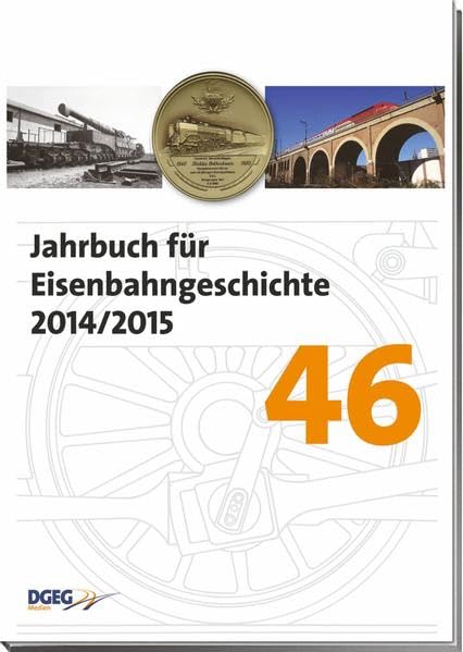 Jahrbuch für Eisenbahngeschichte 46: 2014/2015 Leisure, Home & Garden