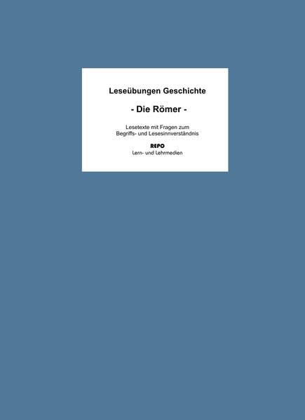 Leseübungen Geschichte - Die Römer: Lesetexte mit Fragen zum Begriffs- und Lesesinnverständnis Professional & Reference Books