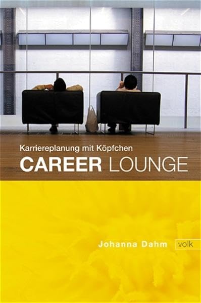 Career Lounge: Karriereplanung mit Köpfchen General education