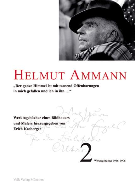 Helmut Ammann. Werktagebücher Band 2: Werktagebücher 1966-1996 Essays & Short Stories