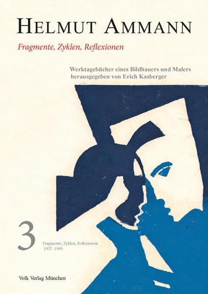 Helmut Ammann. Werktagebücher Band 3 Essays & Short Stories