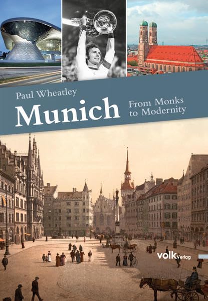 Munich: From Monks to Modernity Leisure, Home & Garden Books