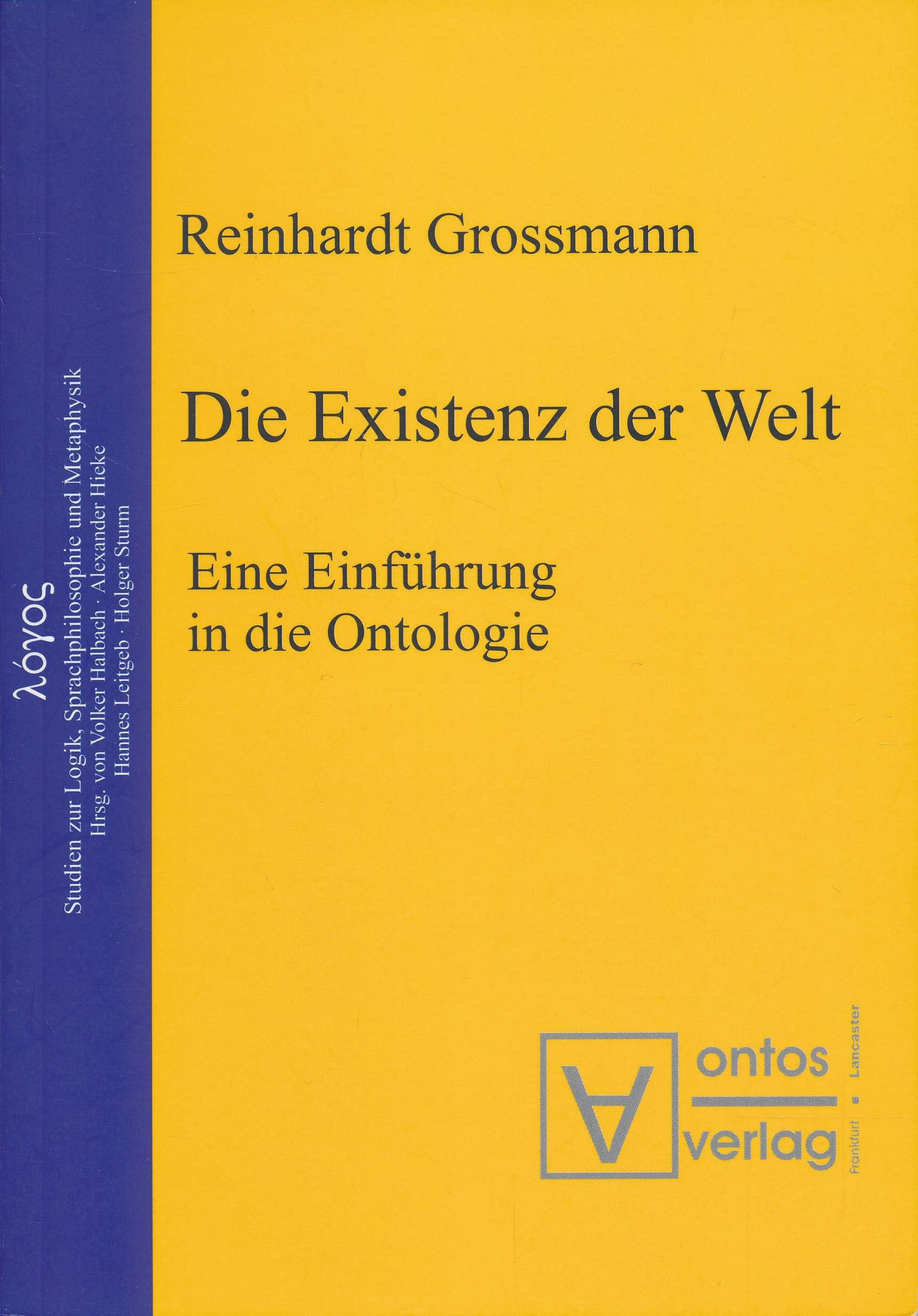 Die Existenz der Welt: Eine Einführung in die Ontologie Philosophy