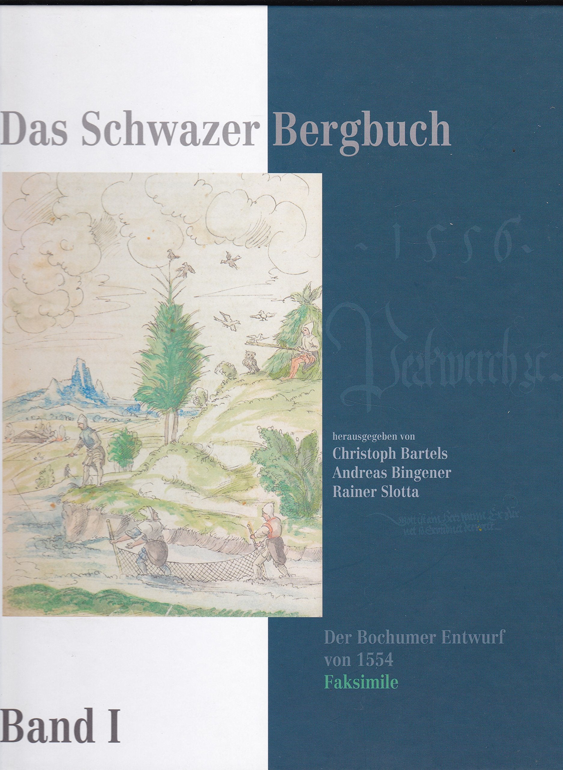 Das Schwazer Bergbuch (Veröffentlichungen aus dem Deutschen Bergbau-Museum) Business & Technology