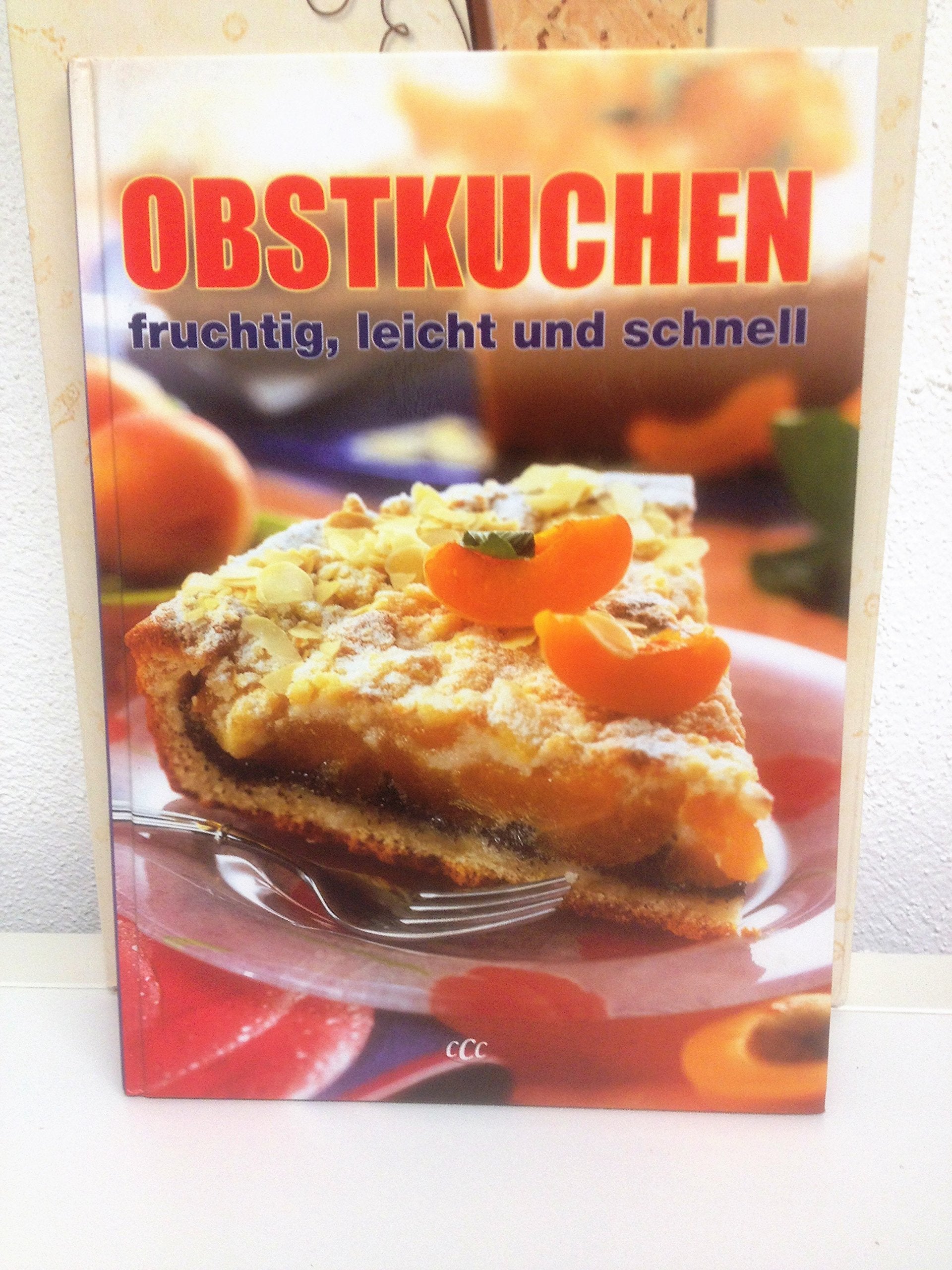 Obstkuchen, fruchtig leicht und schnell Books