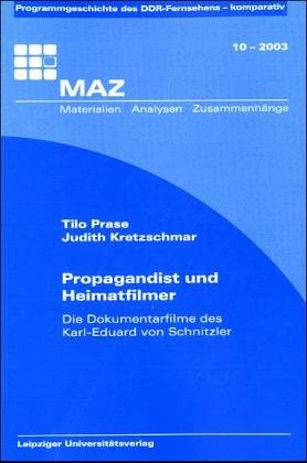 Propagandist und Heimatfilmer: Die Dokumentarfilme des Karl-Eduard von Schnitzler Law