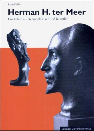 Herman H. ter Meer. Ein Leben als Dermoplastiker und Künstler Social Sciences