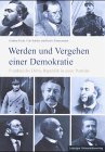 Werden und Vergehen einer Demokratie: Frankreichs Dritte Republik in neun Porträts: Frankreichs Dritte Republik in neun Porträts. Leon Gambetta; Jules ... Daladier; Philippe Petain; Charles de Gaulle Politics & Society Books