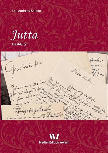 Jutta: Erzählung (Werke und Briefe von Lou Andreas-Salomé: in Einzelbänden) Classics