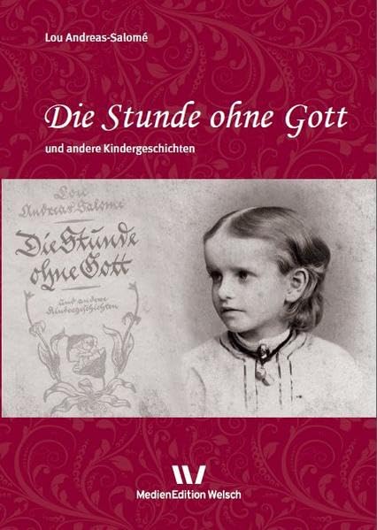 Die Stunde ohne Gott und andere Kindergeschichten (Literarisches Werk) Classics