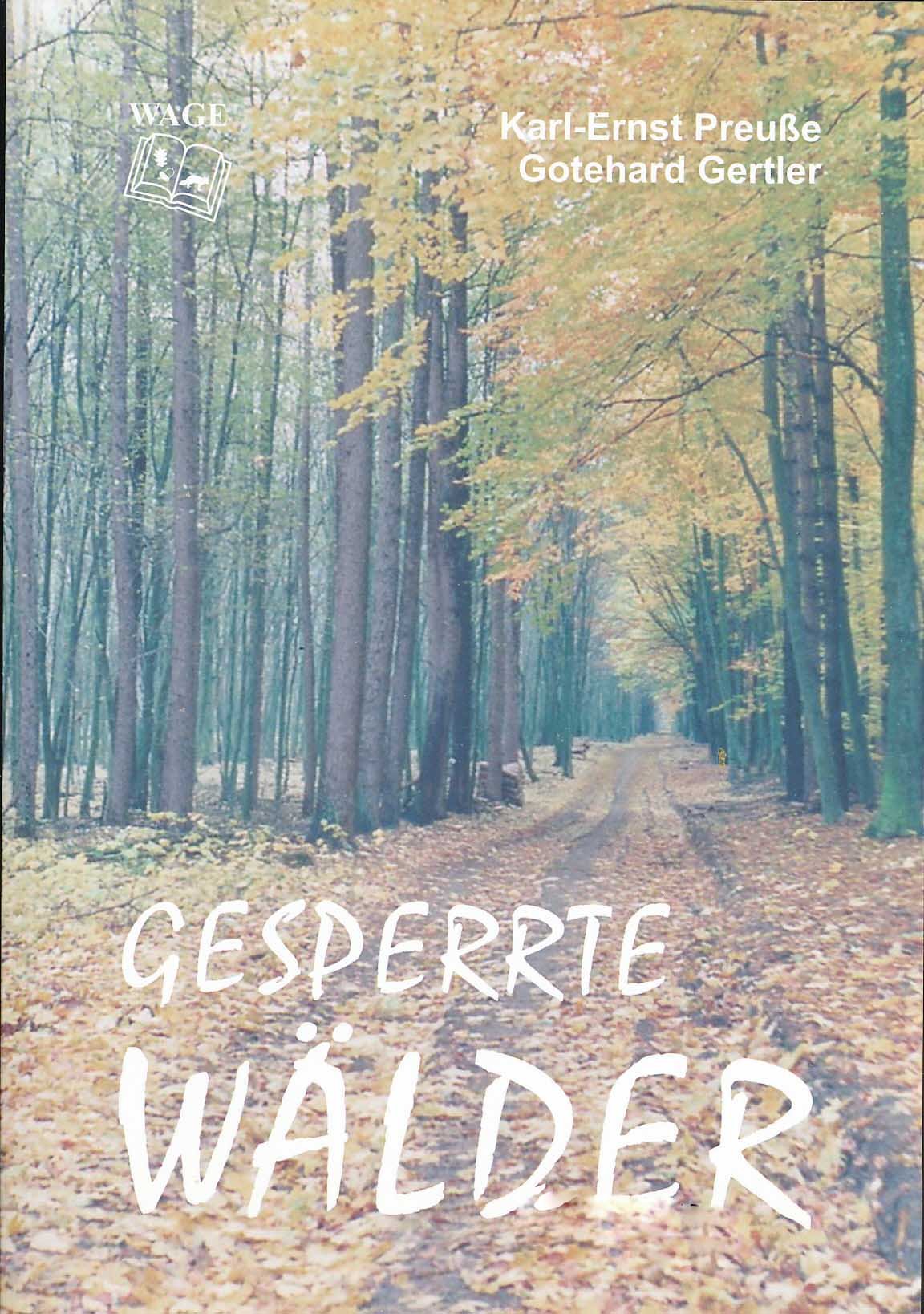 Gesperrte Wälder: Ein Beitrag zur Militärforstgeschichte der DDR - dargestellt am Militärforstwirtschaftsbetrieb (VEB) Prora German history
