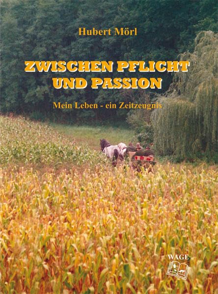 Zwischen Pflicht und Passion: Mein Leben - ein Zeitzeugnis Politics & History
