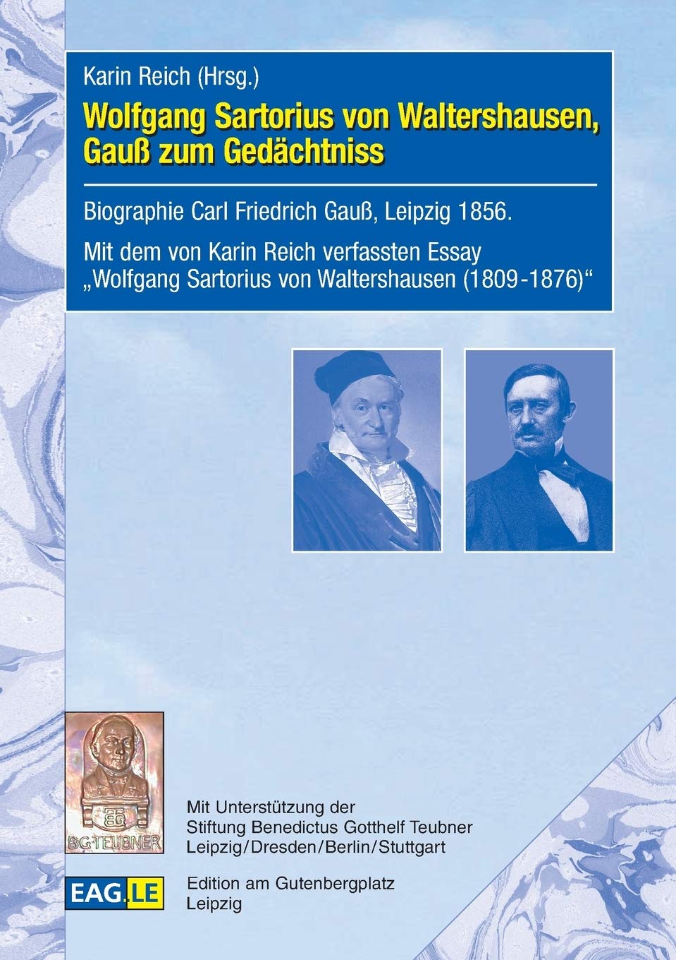 Wolfgang Sartorius von Waltershausen, Gauß zum Gedächtniss Memories