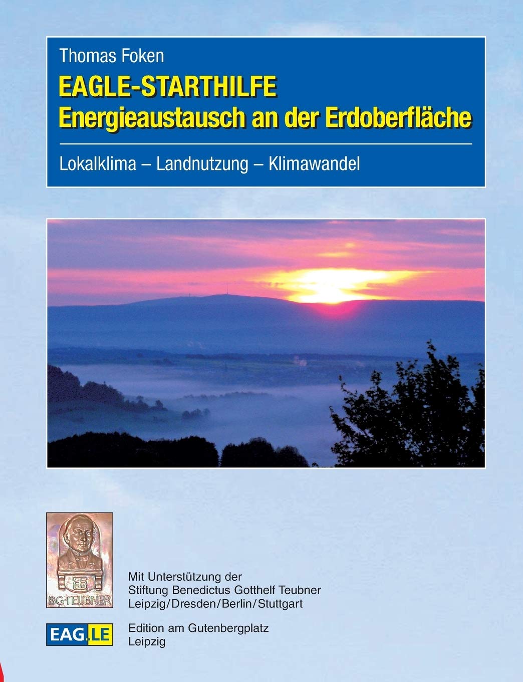 EAGLE-STARTHILFE Energieaustausch an der Erdoberfläche Media & Communication Books