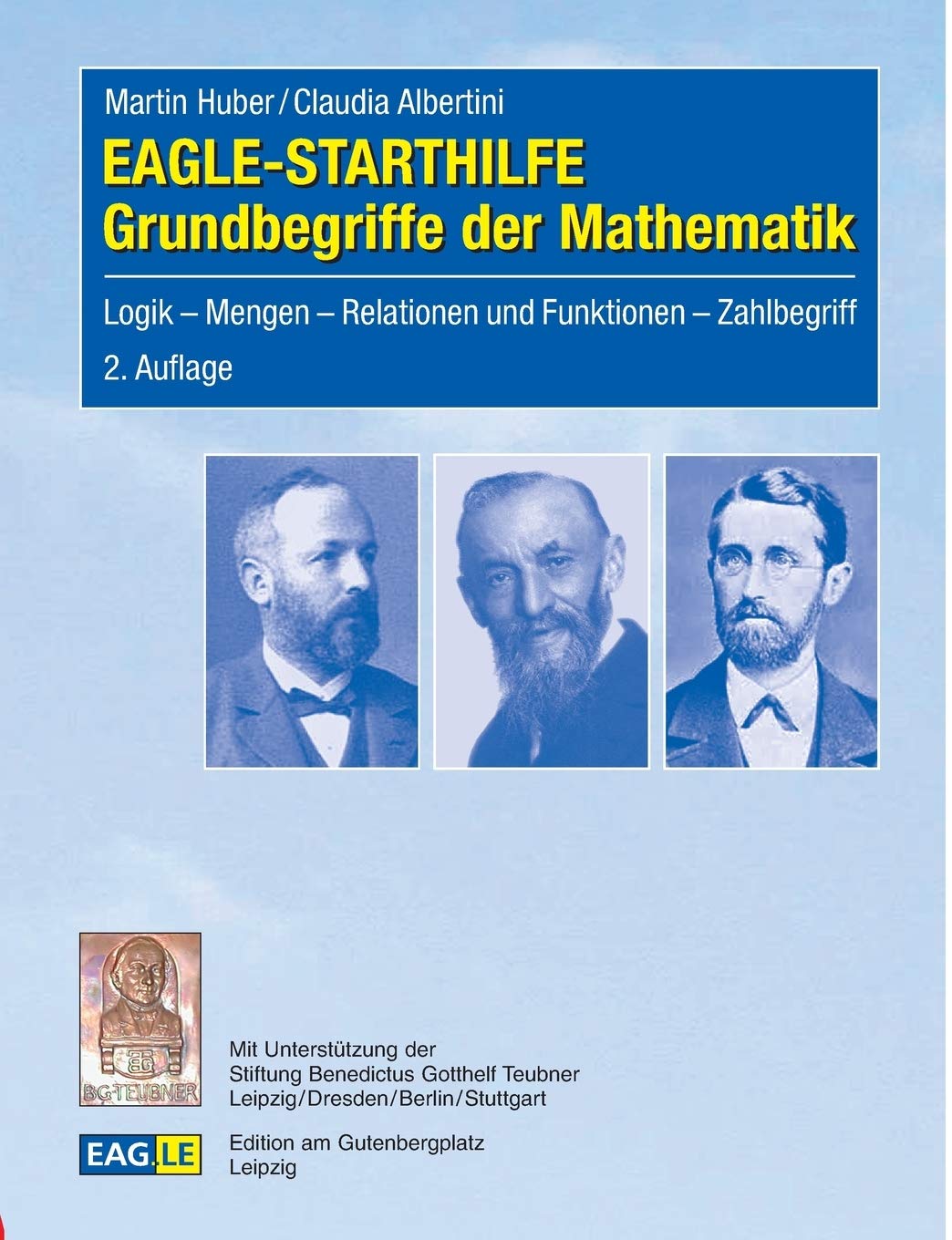 EAGLE-STARTHILFE Grundbegriffe der Mathematik: Logik - Mengen - Relationen und Funktionen - Zahlbegriff Contemporary literature