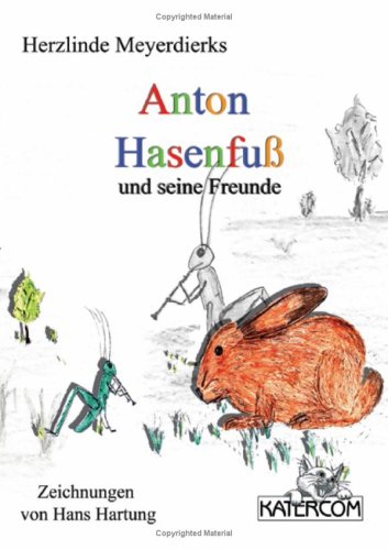 Anton Hasenfuss und seine Freunde Novels & Short Stories
