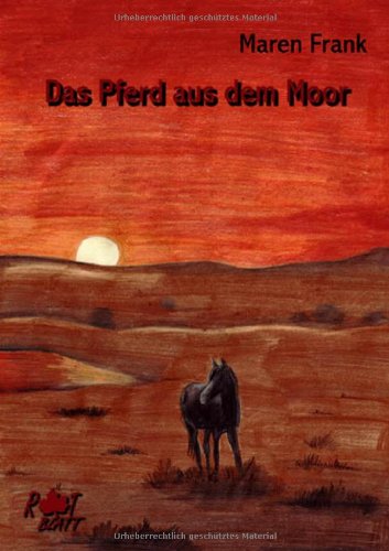 Das Pferd aus dem Moor (Livre en allemand) book
