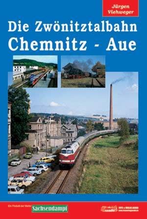 Die Zwönitztalbahn: Chemnitz - Aue book