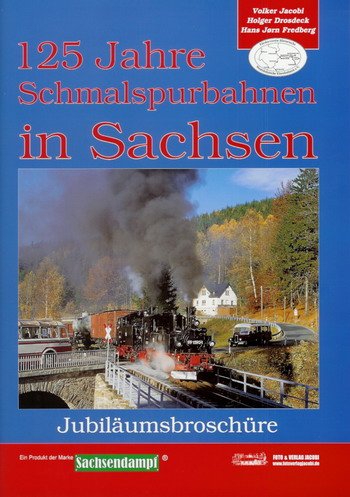 125 Jahre Schmalspurbahnen in Sachsen: Jubiläumsbroschüre (Teil 1) (Mosel-Ortmannsdorf / - ausverkauft -) Leisure, Home & Garden