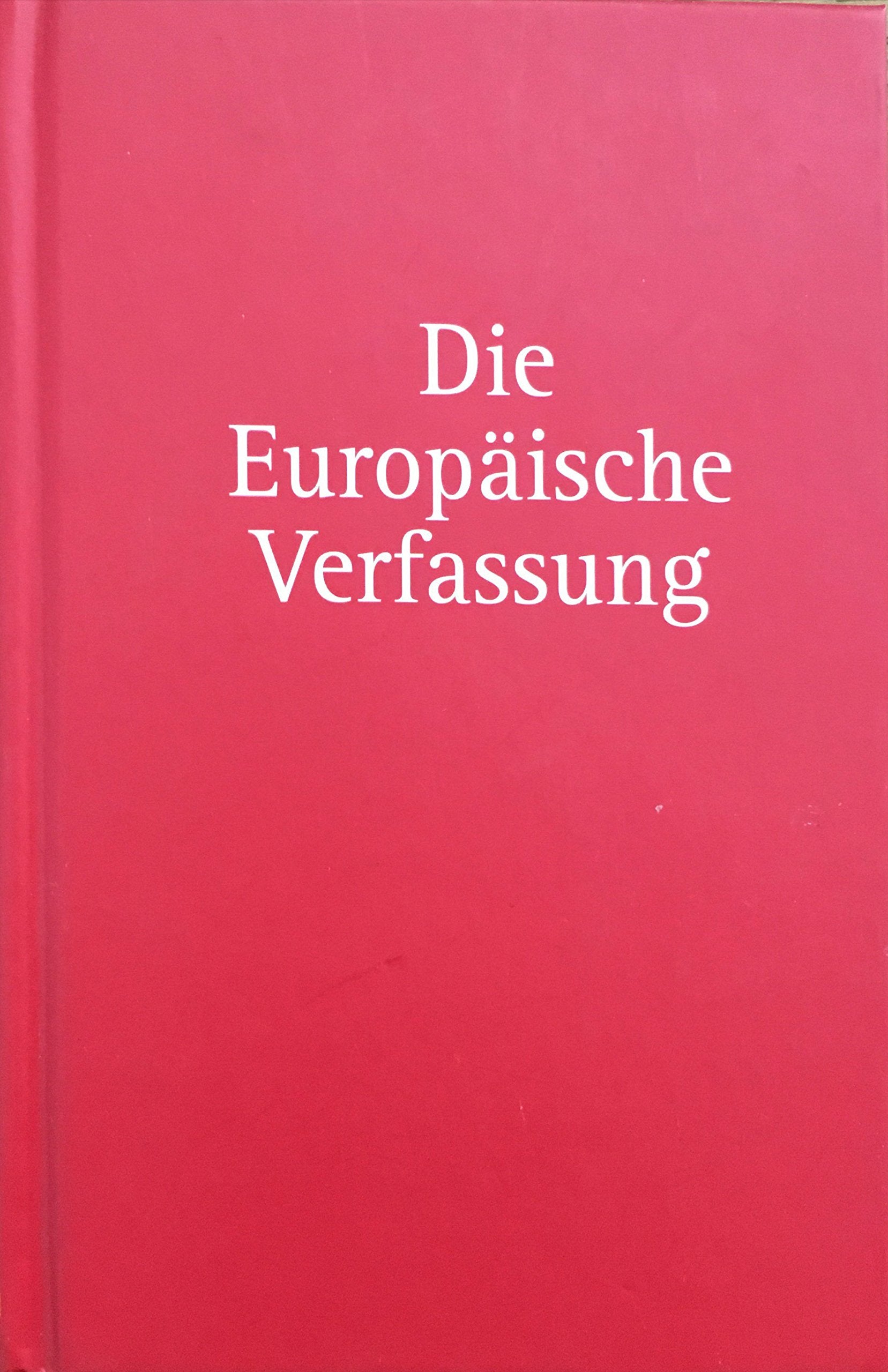 Die Europäische Verfassung Law