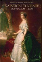 Kaiserin Eugenie Der Weg zum Thron Books