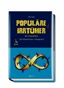 350 populäre Irrtümer der Menschheit Reference Books
