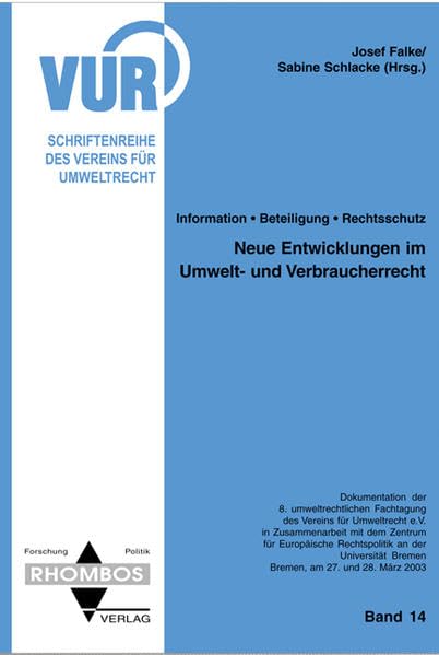 Neue Entwicklungen im Umwelt- und Verbraucherrecht: Information • Beteiligung • Rechtsschutz (Schriften des Vereins für Umweltrecht Bremen) Law