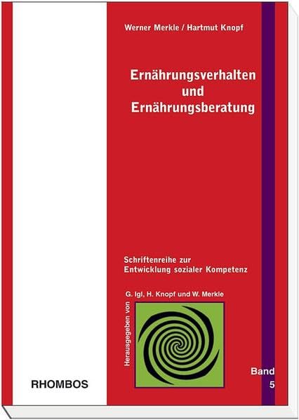 Ernährungsverhalten und Ernährungsberatung (Schriftenreihe zur Entwicklung sozialer Kompetenz) Leisure, Home & Garden