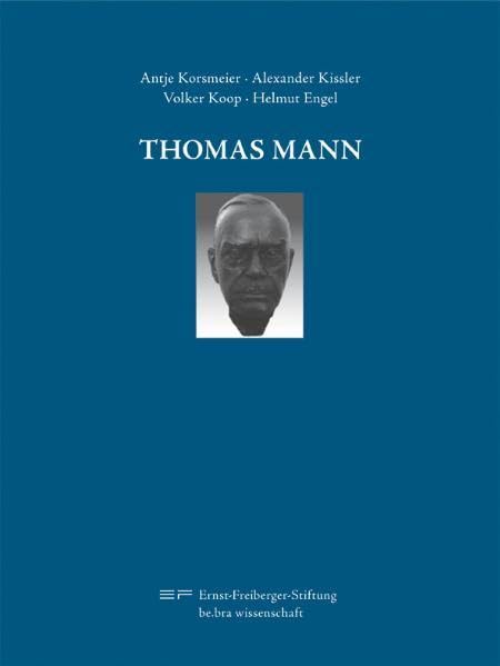 Thomas Mann: Das Deutsche und die Deutschen - Helden ohne Degen Contemporary literature